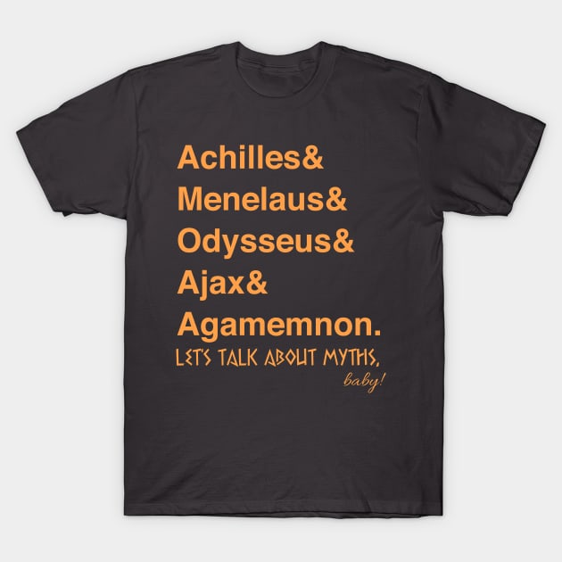 Greek "Heroes" of the Trojan War T-Shirt by Let's Talk About Myths, Baby! Merch